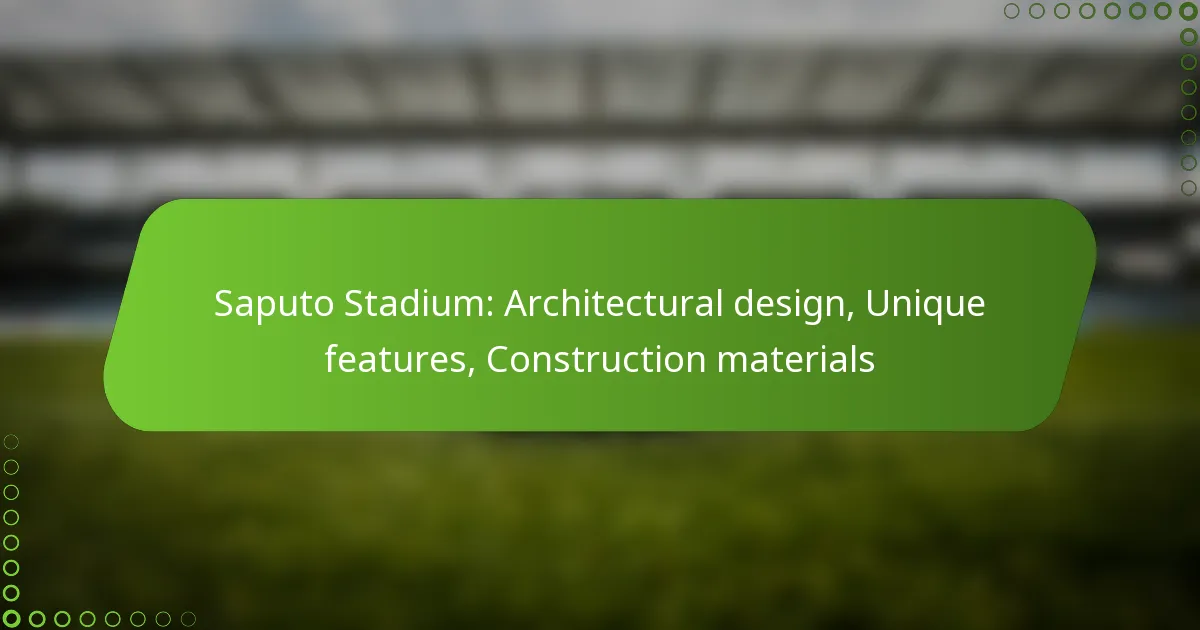 Saputo Stadium: Architectural design, Unique features, Construction materials