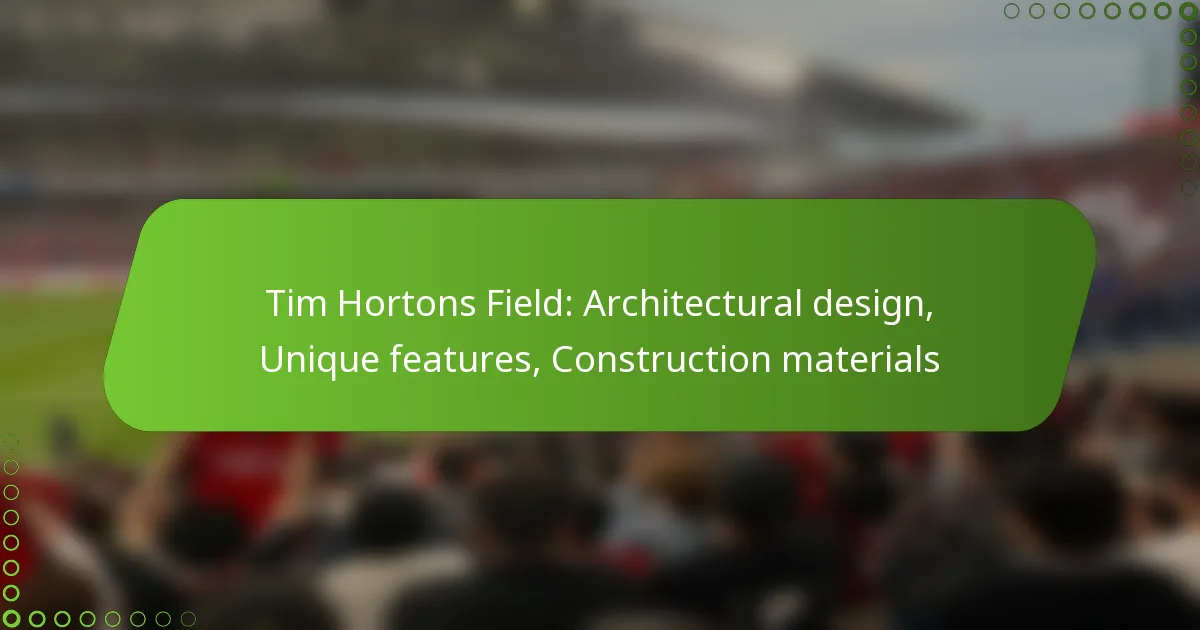 Tim Hortons Field: Architectural design, Unique features, Construction materials