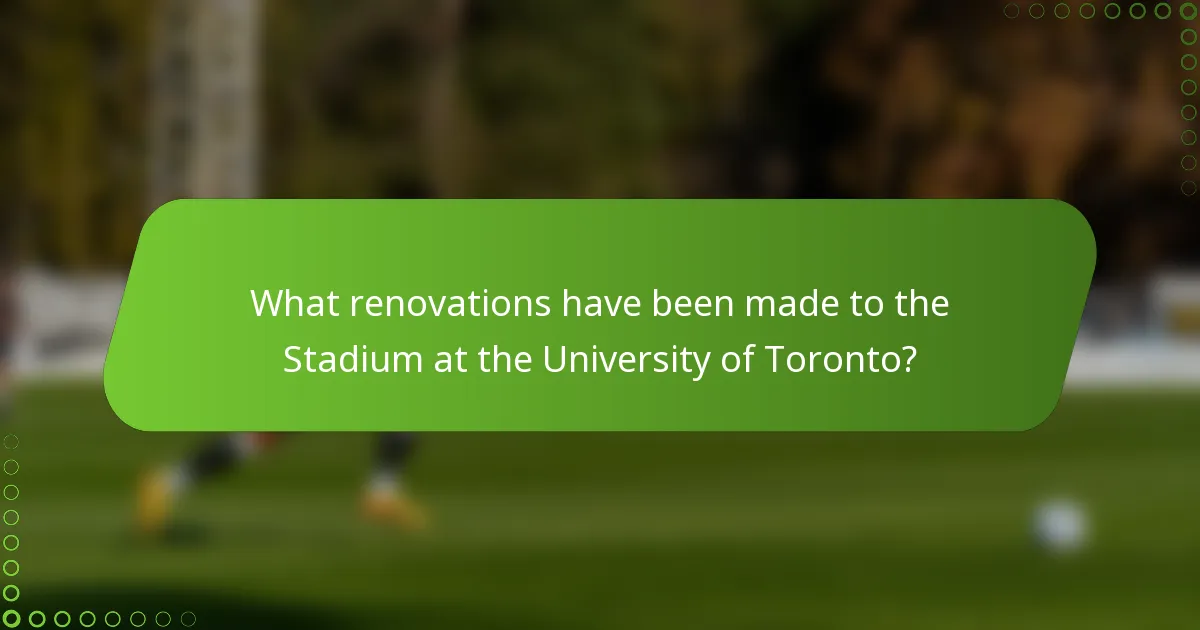 What renovations have been made to the Stadium at the University of Toronto?